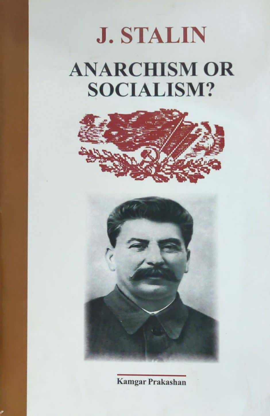 ANARCHISM OR SOCIALISM?