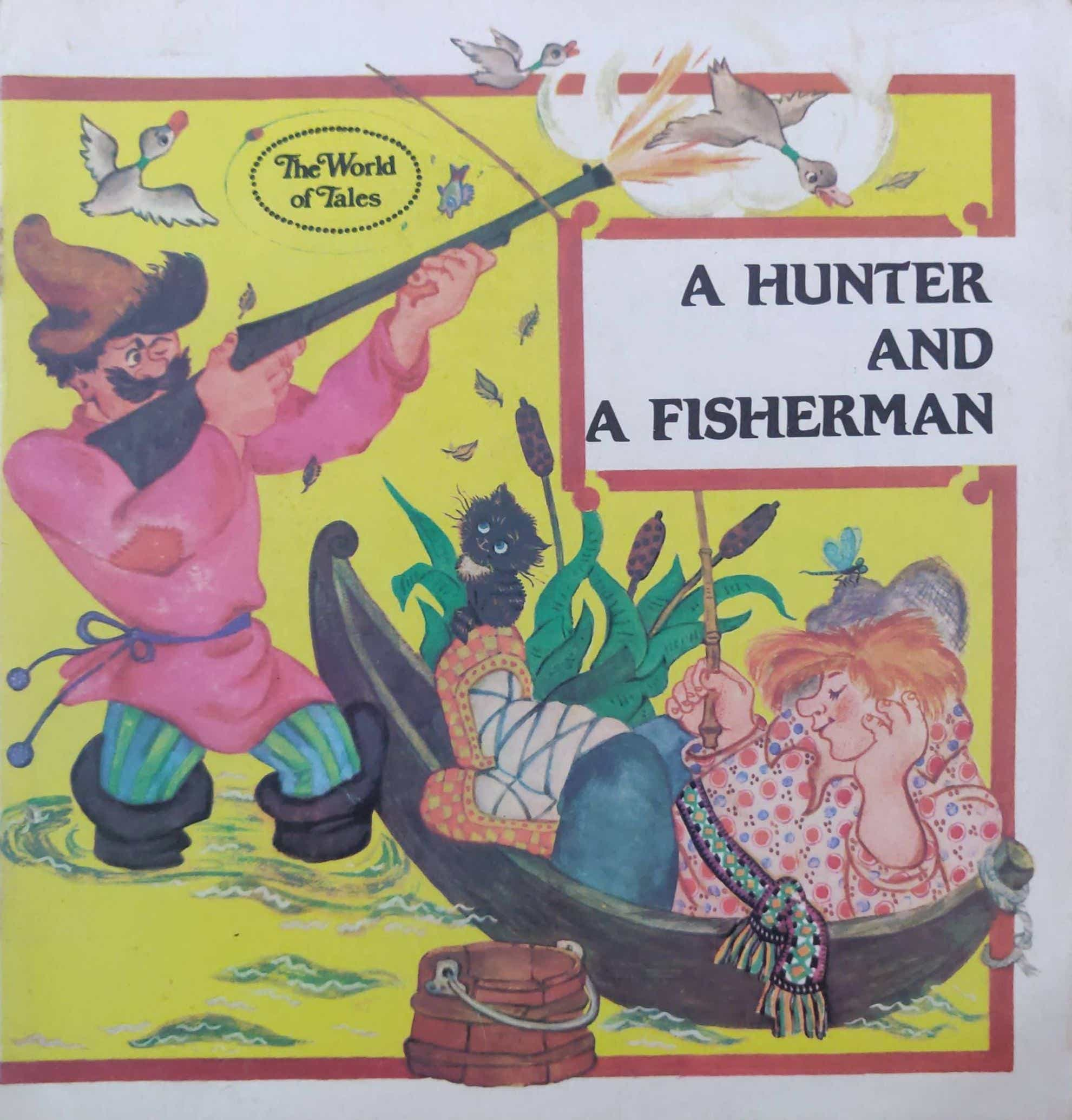 A HUNTER AND A FISHERMAN