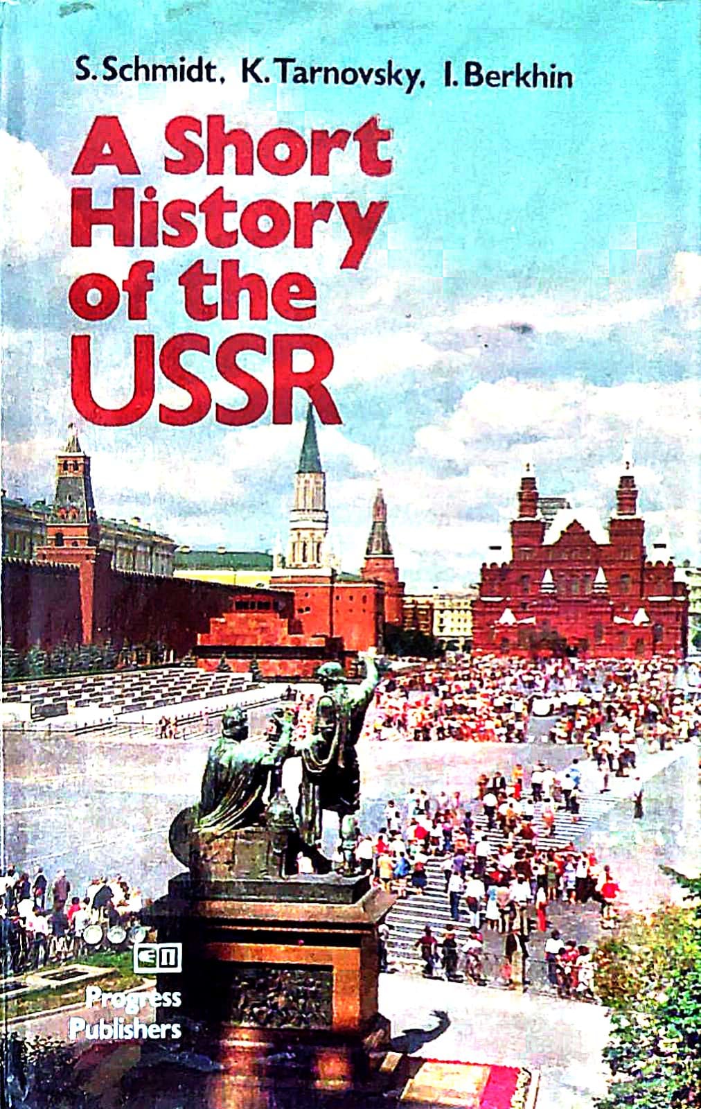 A SHORT HISTORY OF THE USSR