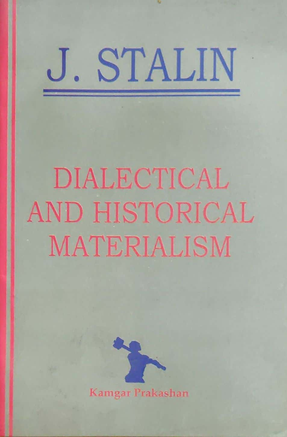 DIALECTICAL AND HISTORICAL MATERIALISM