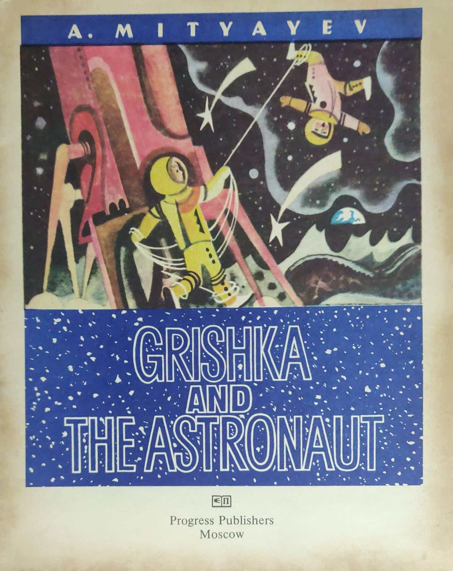 GRISHKA AND THE ASTRAONAUT