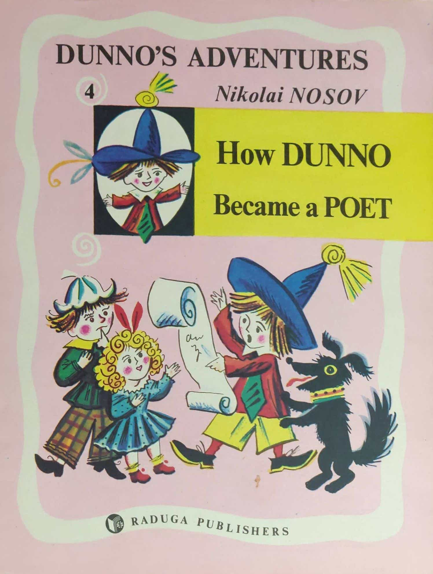 4. HOW DUNNO BECAME A POET - DUNNO'S ADVENTURES