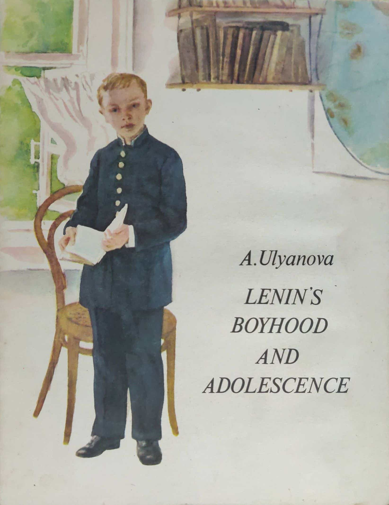 LENIN'S BOYHOOD AND ADOLESCENCE