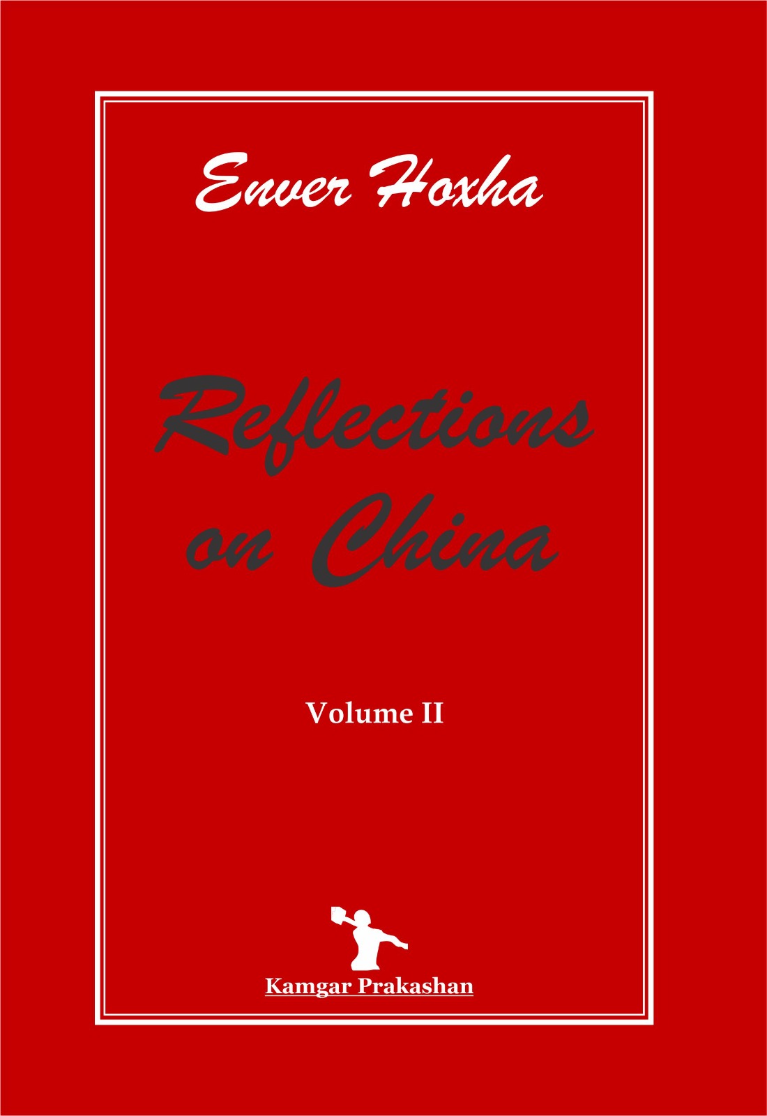 REFLECTIONS ON CHINA, VOLUME - 2