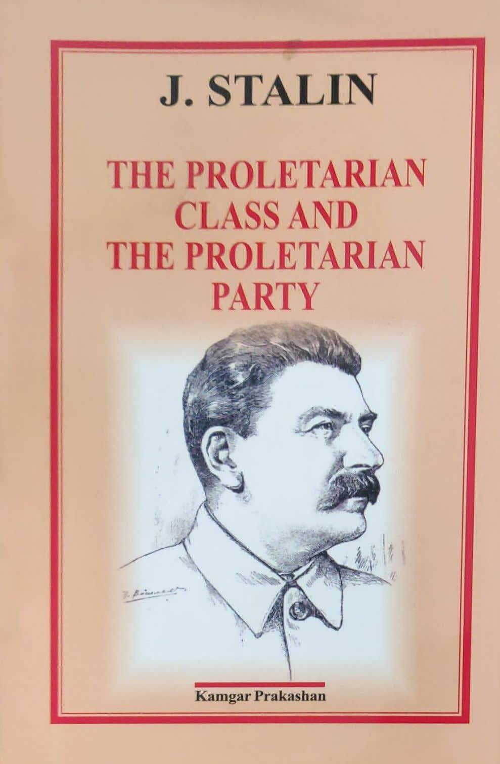 THE PROLETARIAN CLASS AND THE PROLETARIAN PARTY