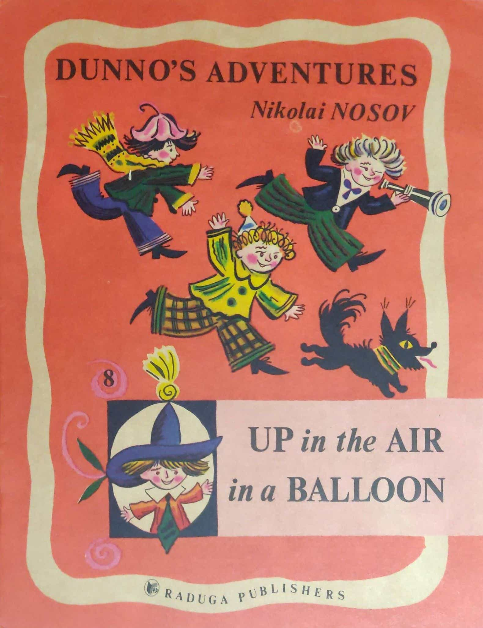 8. UP IN THE AIR IN A BALLOON - DUNNO'S ADVENTURES