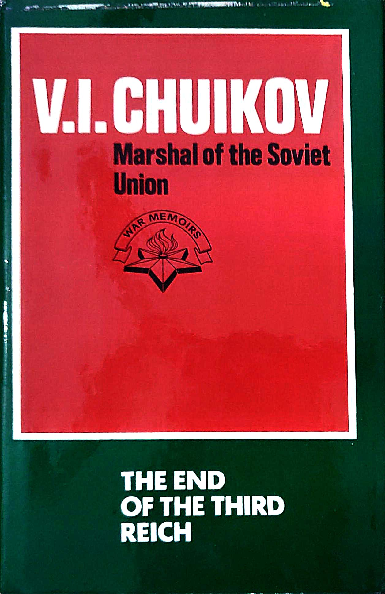 V.I.CHUIKOV - MARSHAL OF THE SOVIET UNION