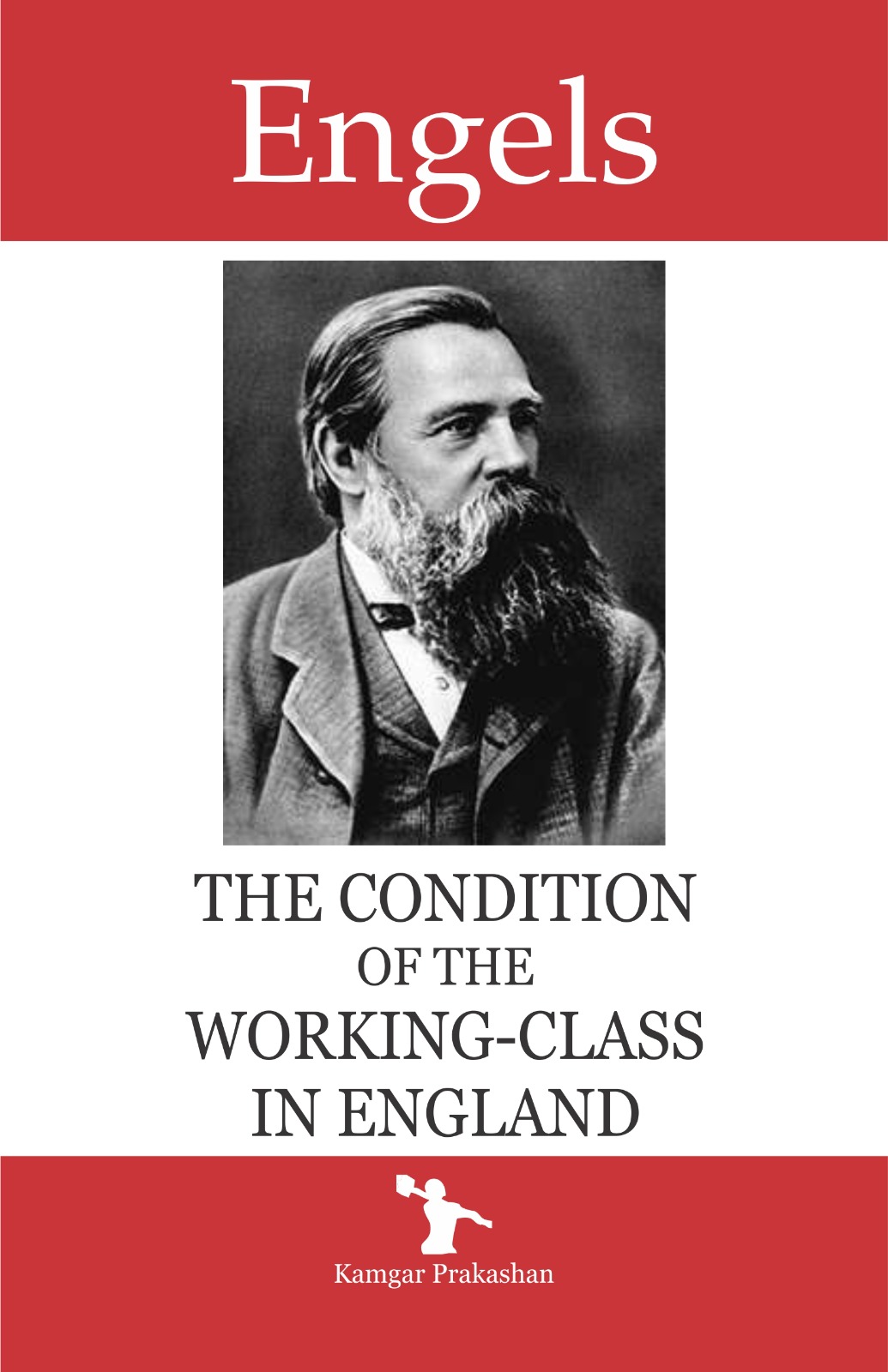 THE CONDITION OF THE WORKING-CLASS IN ENGLAND